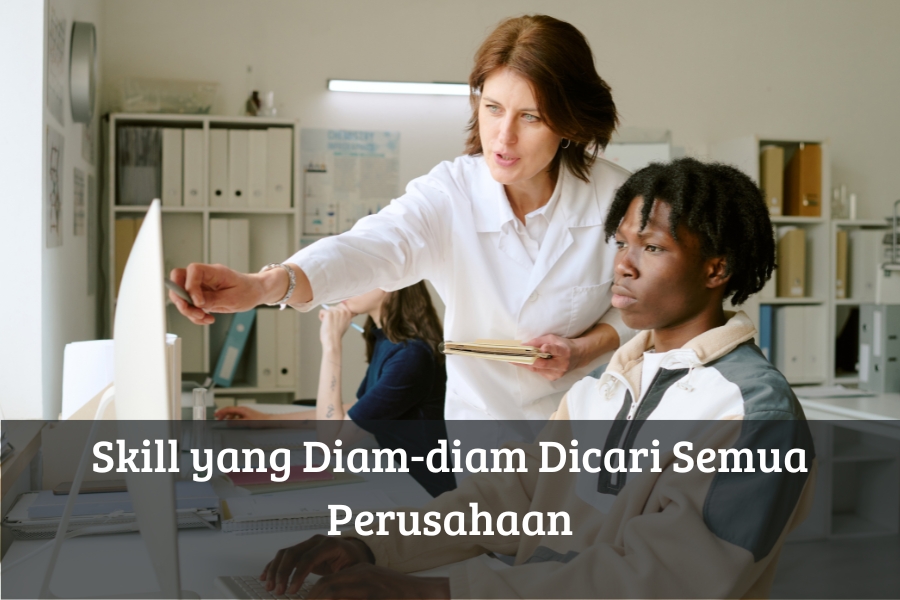 Skill yang Diam-diam Dicari Semua Perusahaan