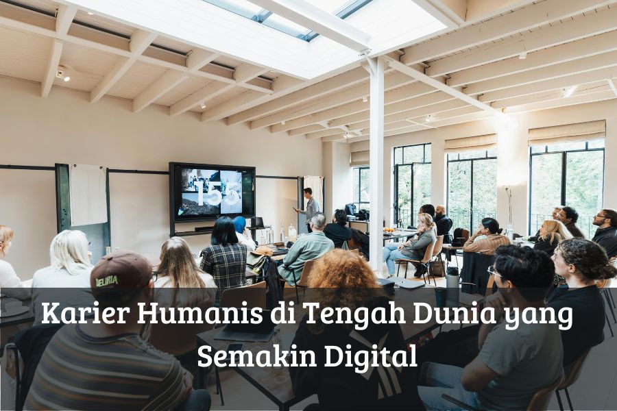 Karier Humanis di Tengah Dunia yang Semakin Digital