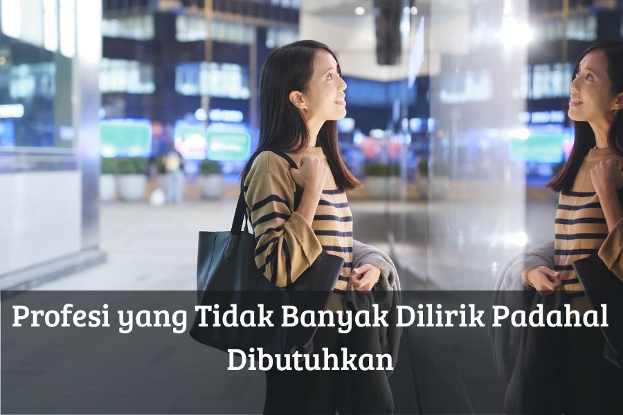 Profesi yang Tidak Banyak Dilirik Padahal Dibutuhkan