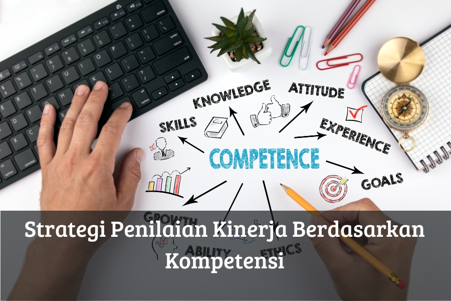 Strategi Penilaian Kinerja Berdasarkan Kompetensi