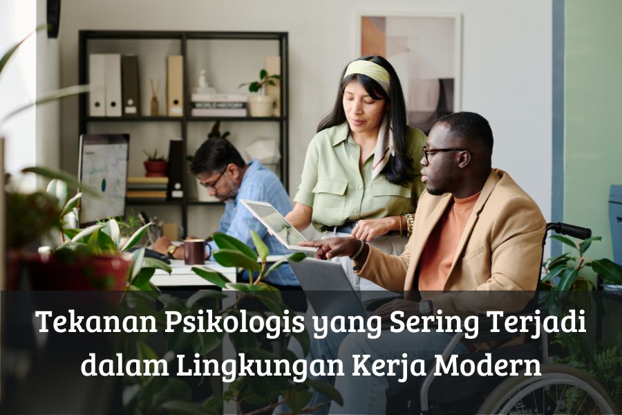 Tekanan Psikologis yang Sering Terjadi dalam Lingkungan Kerja Modern