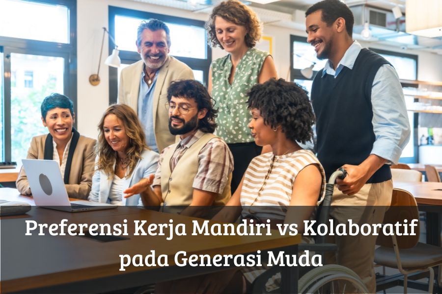 Preferensi Kerja Mandiri vs Kolaboratif pada Generasi Muda