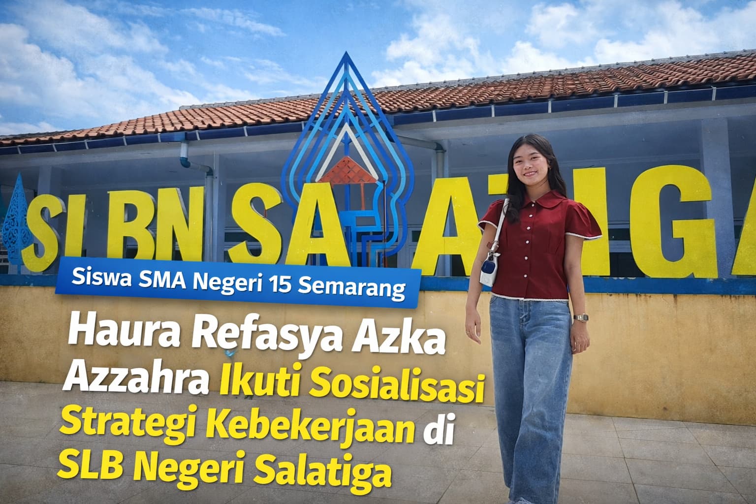 Siswa SMA Negeri 15 Semarang, Haura Refasya Azka Azzahra Ikuti Sosialisasi Strategi Kebekerjaan untuk Siswa Berkebutuhan Khusus di SLB Negeri Salatiga Bersama Universitas Stekom