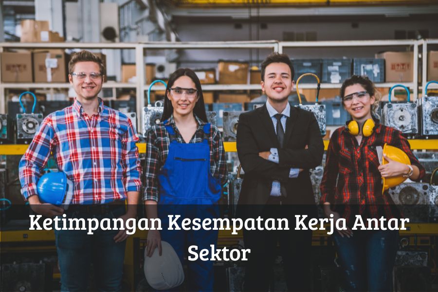 Ketimpangan Kesempatan Kerja Antar Sektor