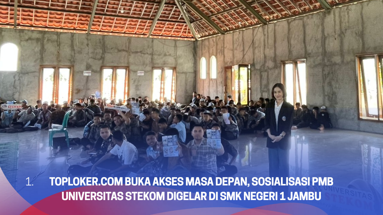 TOploker.com Buka Akses Masa Depan, Sosialisasi PMB Universitas STEKOM Digelar di SMK Negeri 1 Jambu