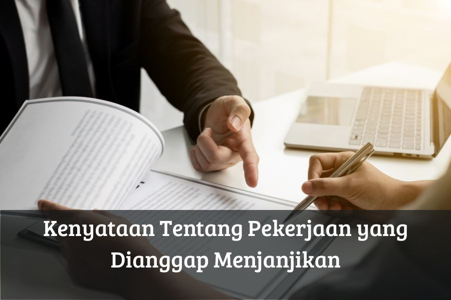 Kenyataan Tentang Pekerjaan yang Dianggap Menjanjikan
