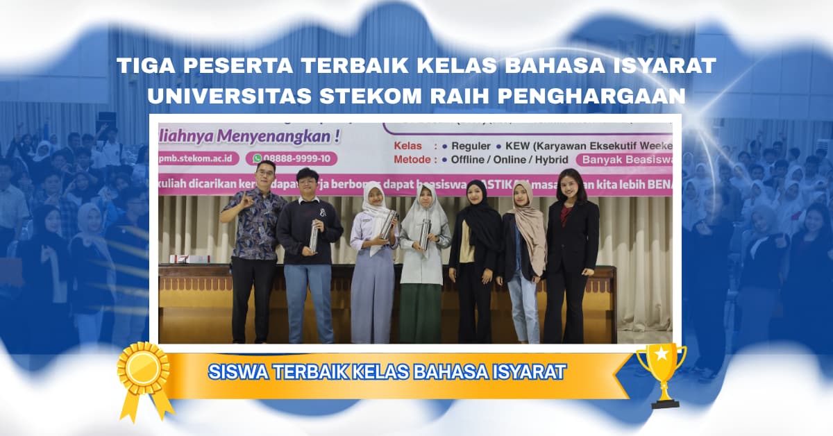 Tiga Peserta Terbaik Kelas Bahasa Isyarat Universitas STEKOM Raih Penghargaan, Jadi Inspirasi Semangat Inklusi