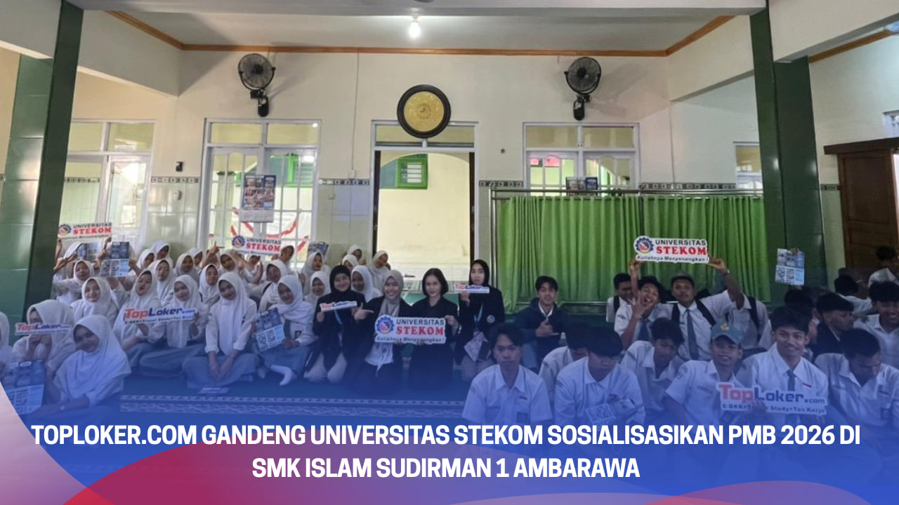 Toploker.com Gandeng Universitas STEKOM Sosialisasikan PMB 2026 di SMK Islam Sudirman 1 Ambarawa