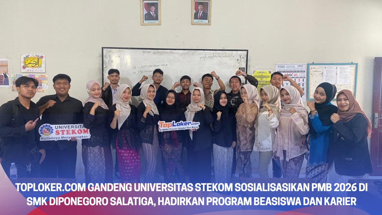 Toploker.com Gandeng Universitas STEKOM Sosialisasikan PMB 2026 di SMK Diponegoro Salatiga, Hadirkan Program Beasiswa dan Karier