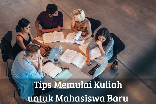 Tips Memulai Kuliah untuk Mahasiswa Baru