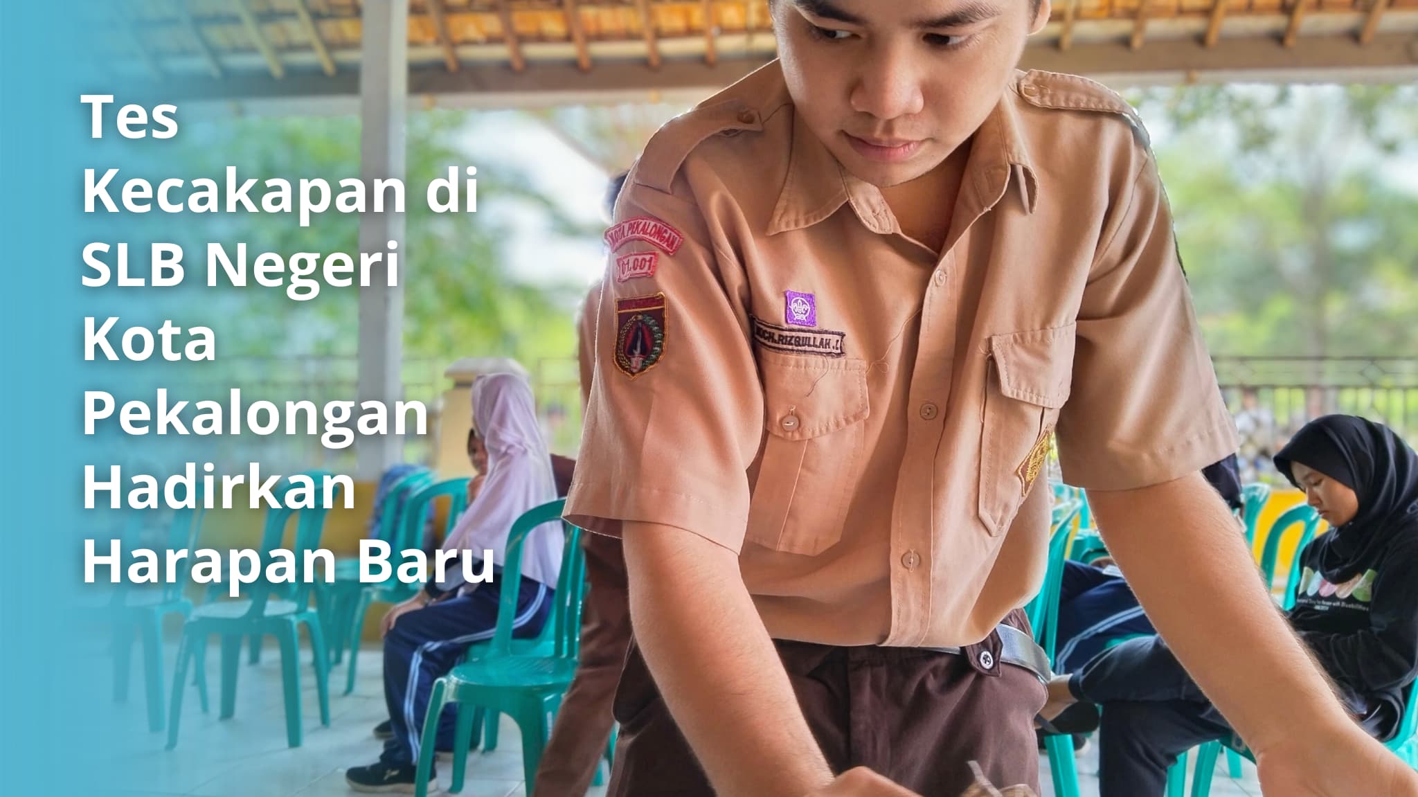 Dari Langkah Sederhana, Tumbuh Keyakinan: Tes Kecakapan di SLB Negeri Kota Pekalongan Hadirkan Harapan Baru