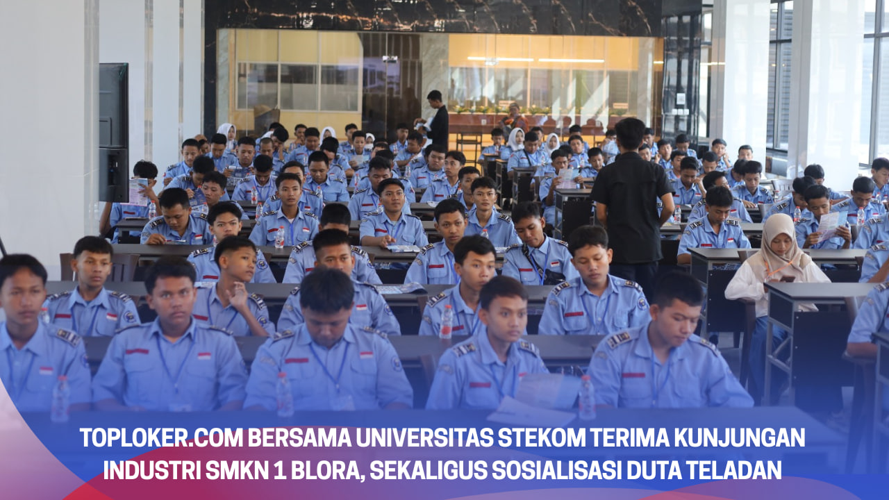 Toploker.com dan Universitas STEKOM Terima Kunjungan Industri SMKN 1 Blora, Sekaligus Sosialisasi Duta Teladan