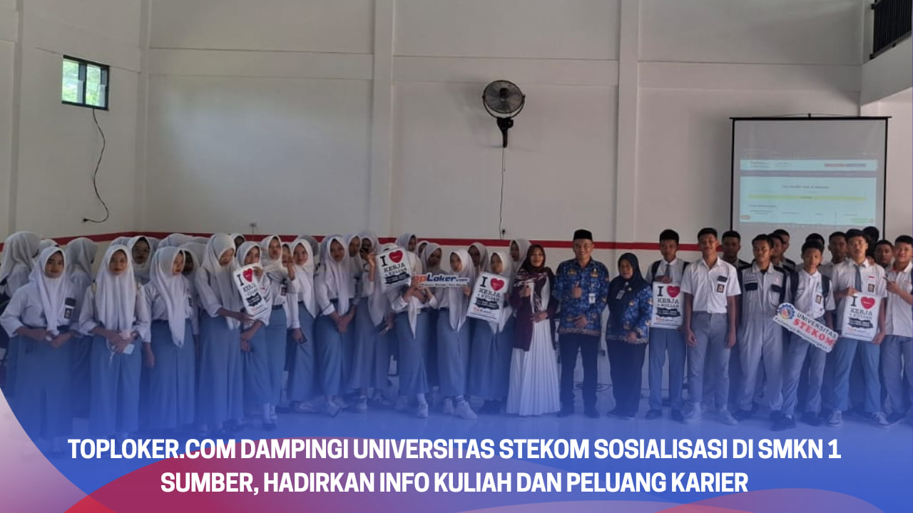 Toploker.com Dampingi Universitas STEKOM Sosialisasi di SMKN 1 Sumber, Hadirkan Info Kuliah dan Peluang Karier