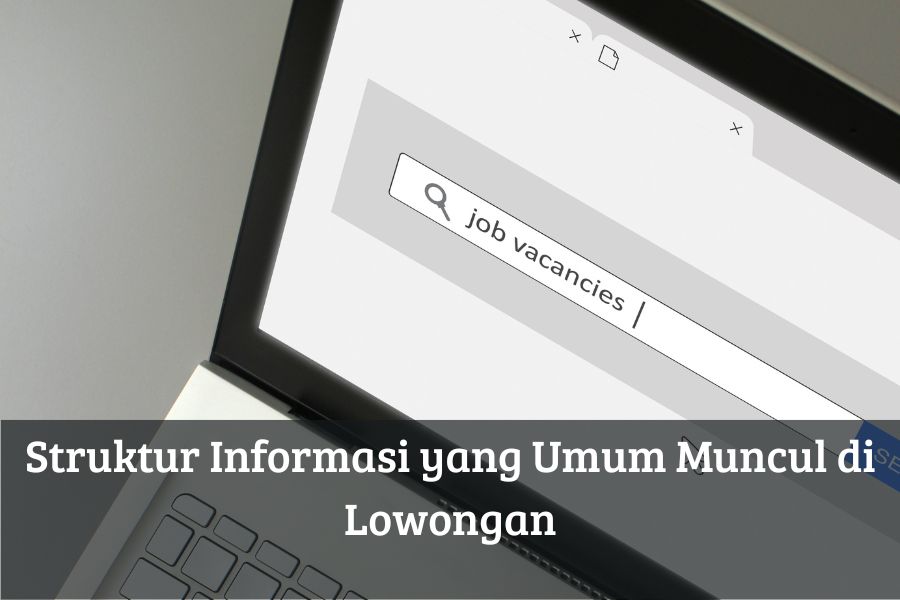 Struktur Informasi yang Umum Muncul di Lowongan