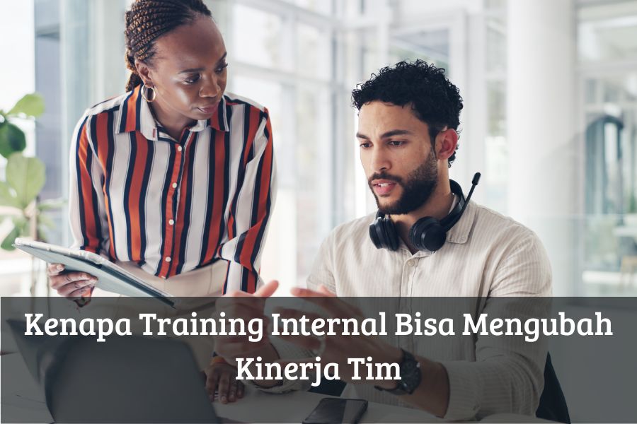Kenapa Training Internal Bisa Mengubah Kinerja Tim