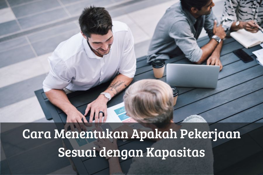 Cara Menentukan Apakah Pekerjaan Sesuai dengan Kapasitas
