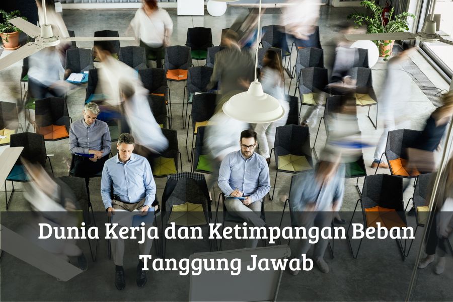 Dunia Kerja dan Ketimpangan Beban Tanggung Jawab