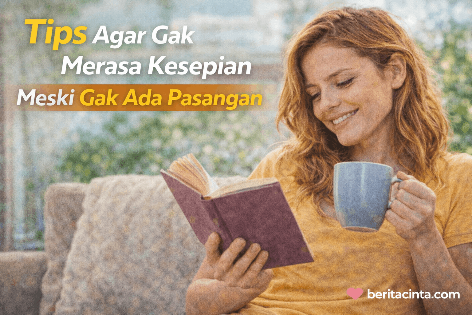 Tips Agar Gak Merasa Kesepian Meski Gak Ada Pasangan