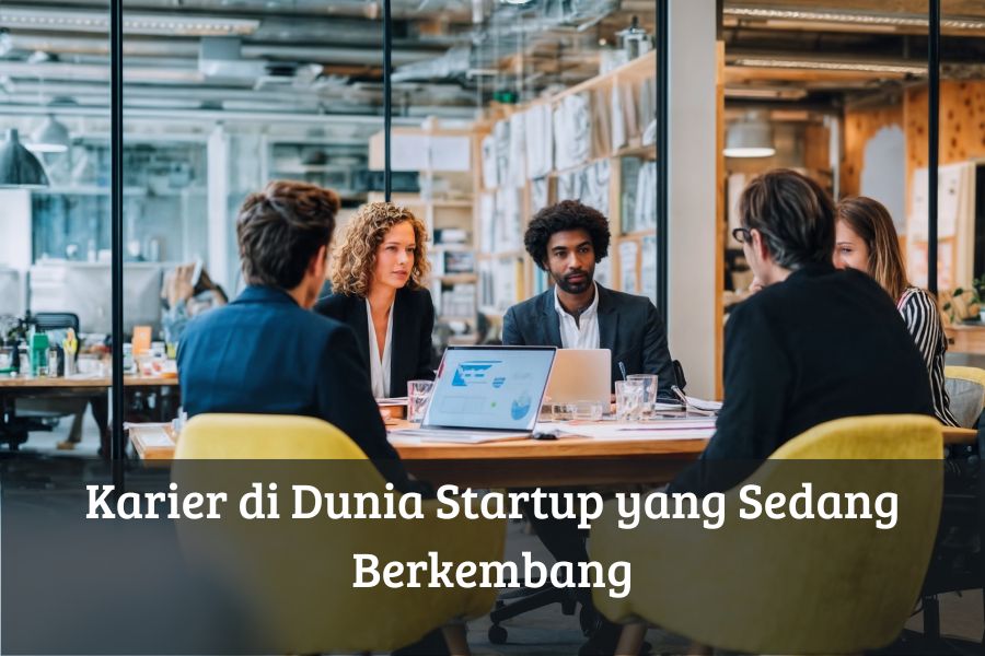 Karier di Dunia Startup yang Sedang Berkembang