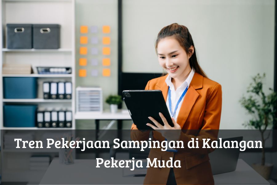 Tren Pekerjaan Sampingan di Kalangan Pekerja Muda