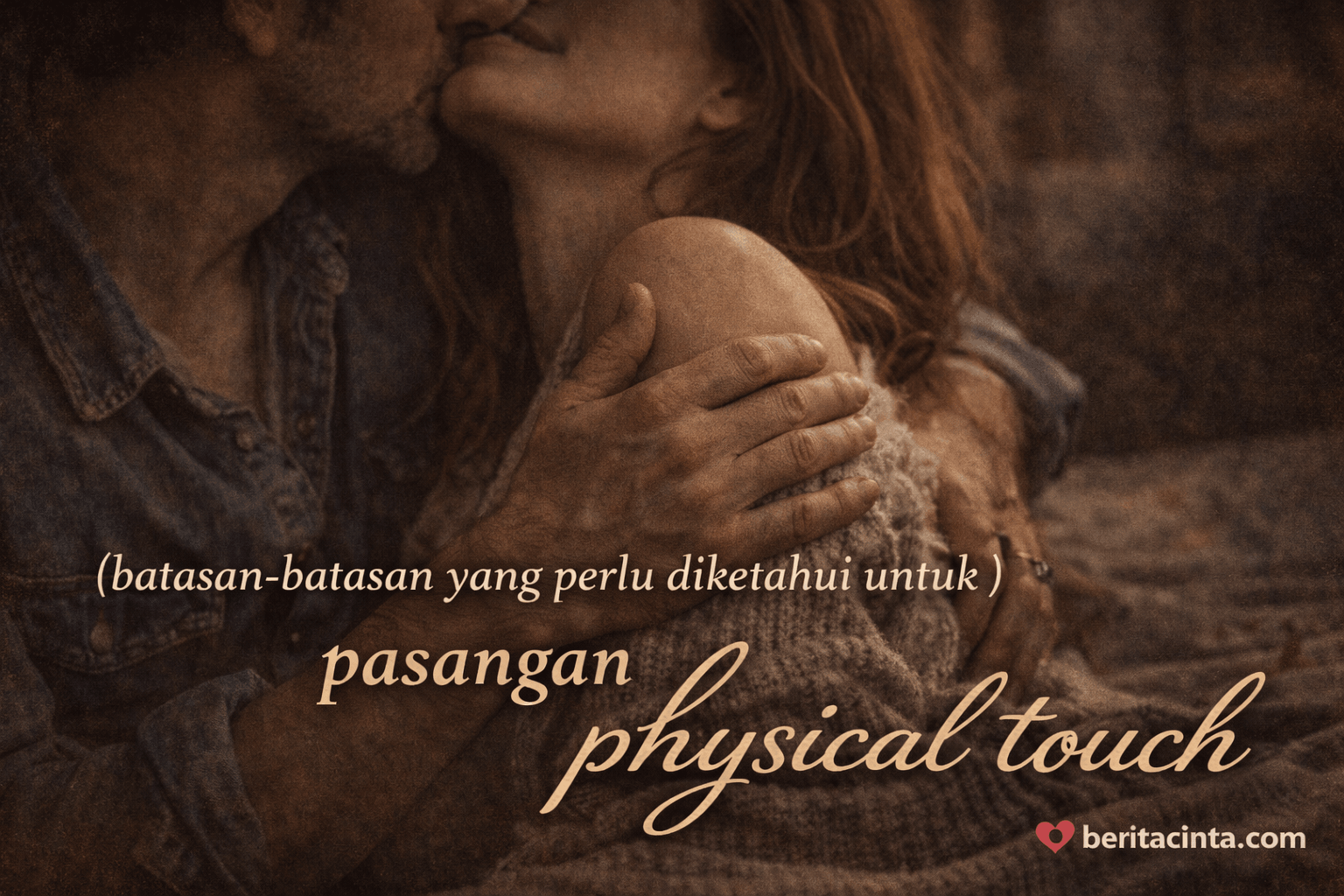 Batasan untuk Pasangan Physical Touch