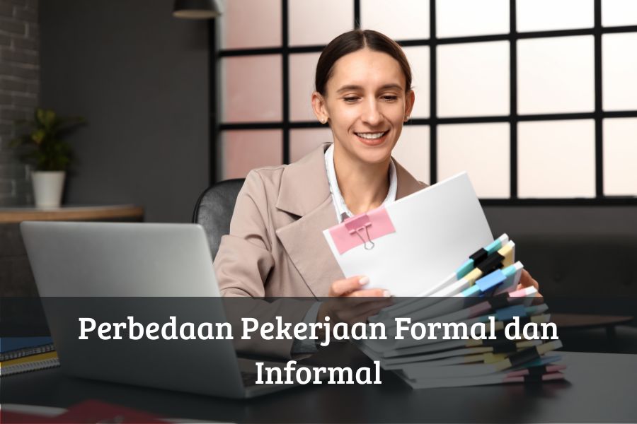 Perbedaan Pekerjaan Formal dan Informal