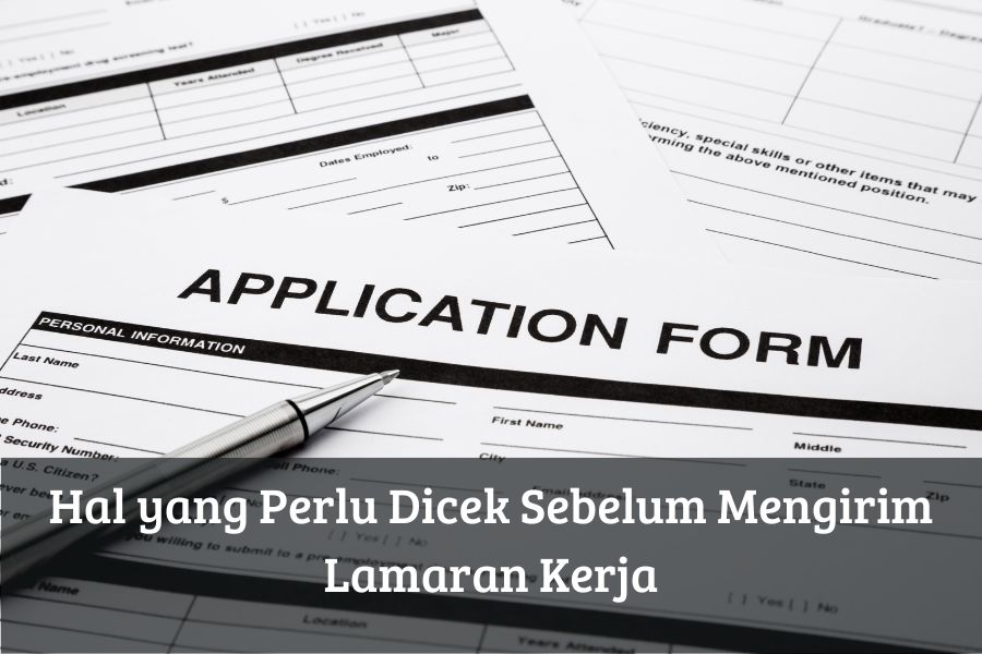 Hal yang Perlu Dicek Sebelum Mengirim Lamaran Kerja