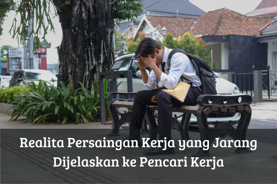 Realita Persaingan Kerja yang Jarang Dijelaskan ke Pencari Kerja
