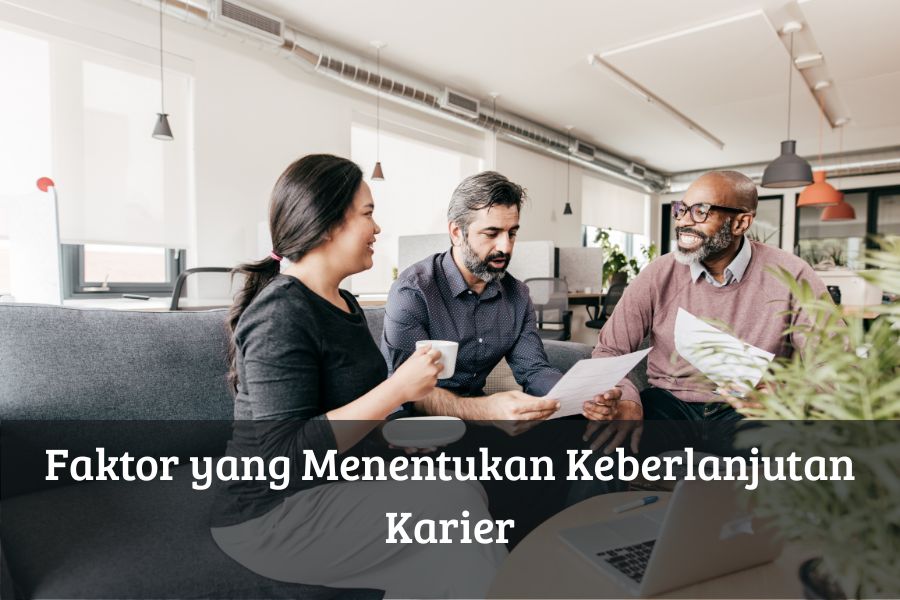 Faktor yang Menentukan Keberlanjutan Karier