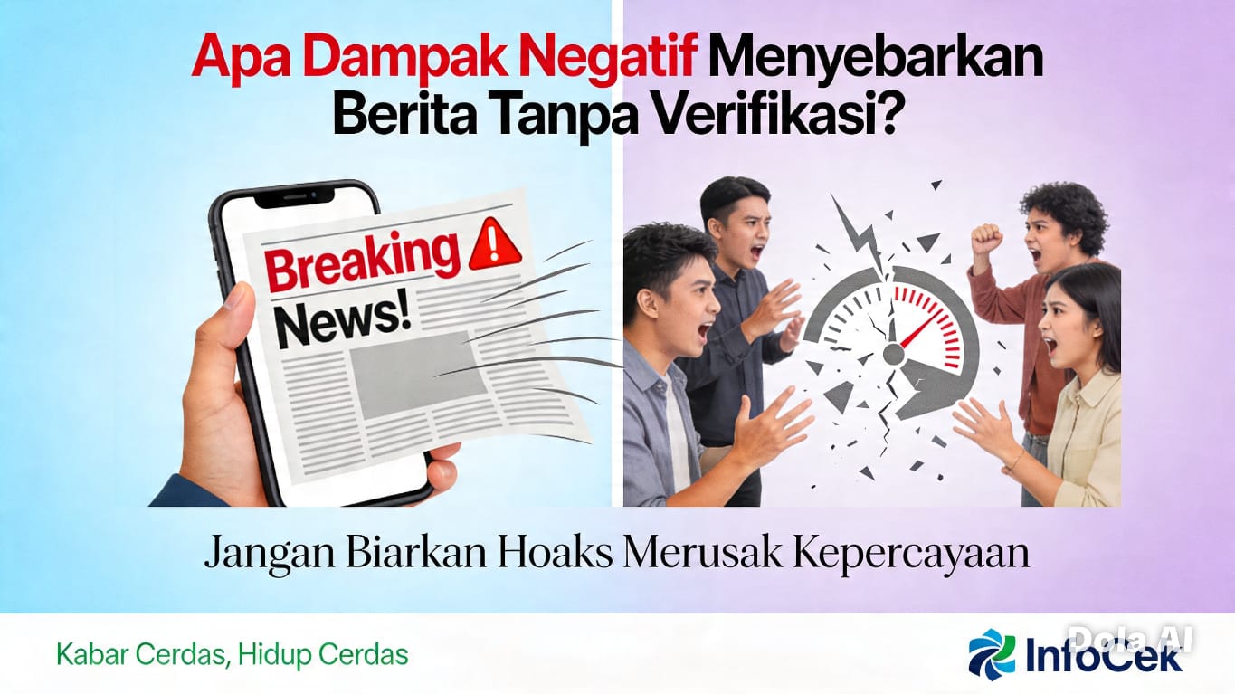 Apa Dampak Negatif Menyebarkan Berita Tanpa Verifikasi?