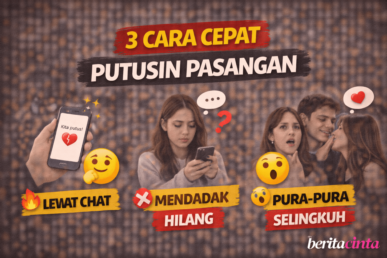 3 Cara Cepat Putusin Pasangan