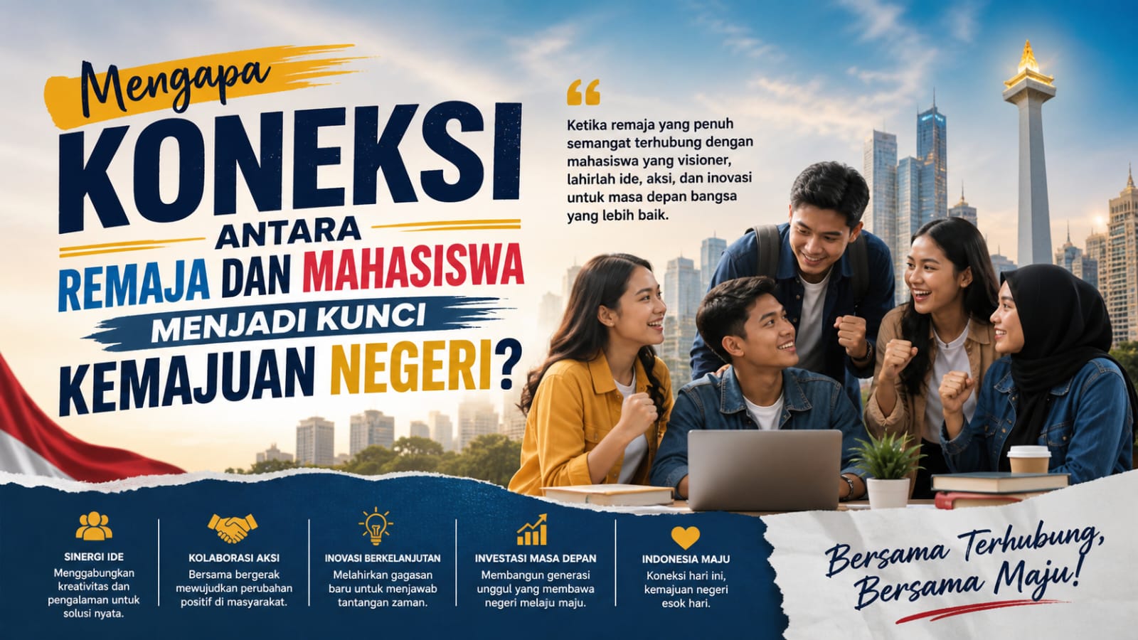 Mengapa Koneksi antara Remaja dan Mahasiswa Menjadi Kunci Kemajuan Negeri?