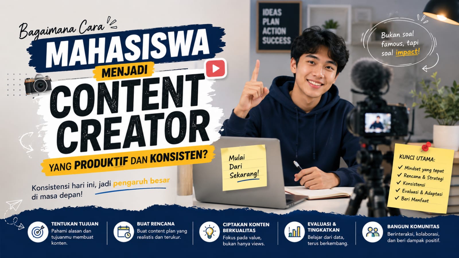 Bagaimana Cara Mahasiswa Menjadi Content Creator yang Produktif dan Konsisten?