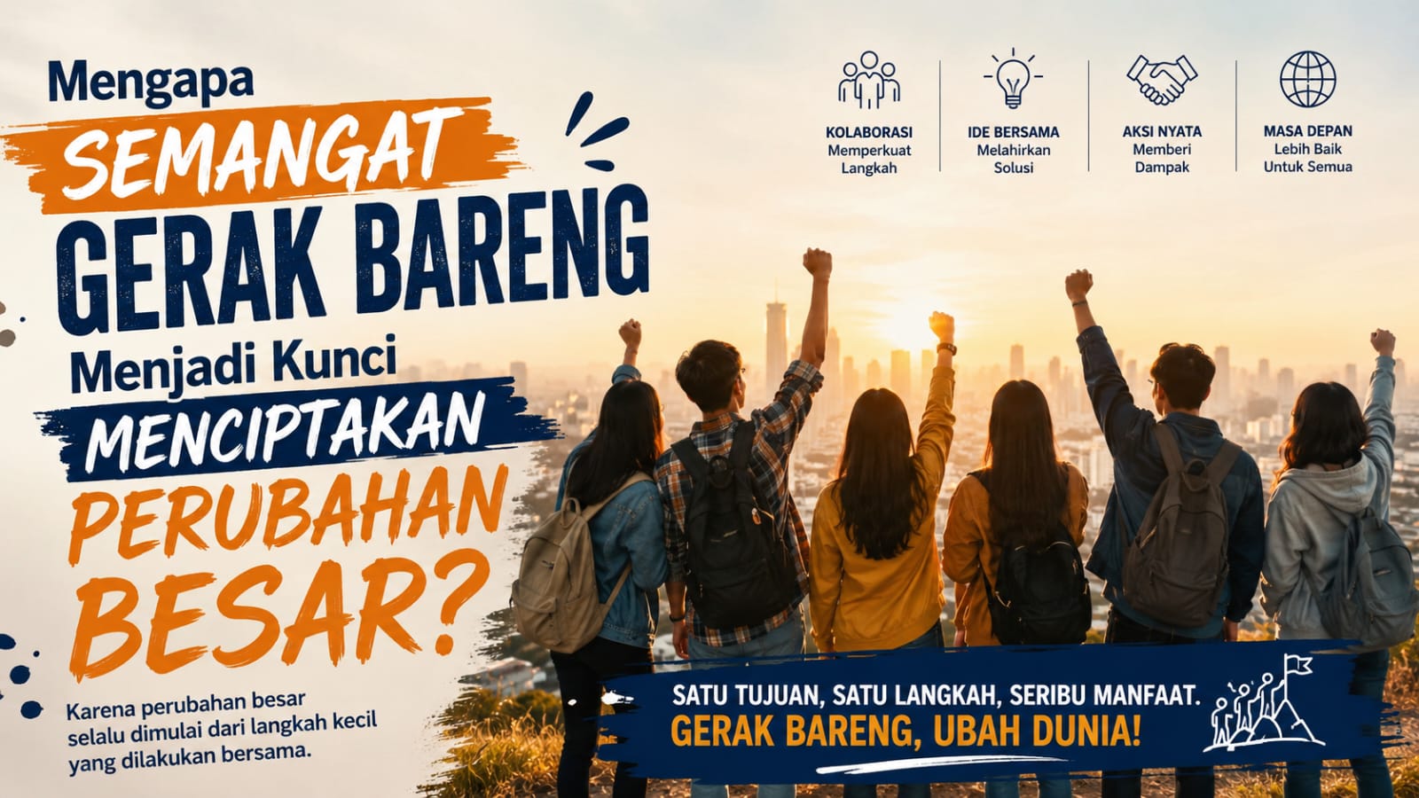 Mengapa Semangat Gerak Bareng Menjadi Kunci Menciptakan Perubahan Besar?