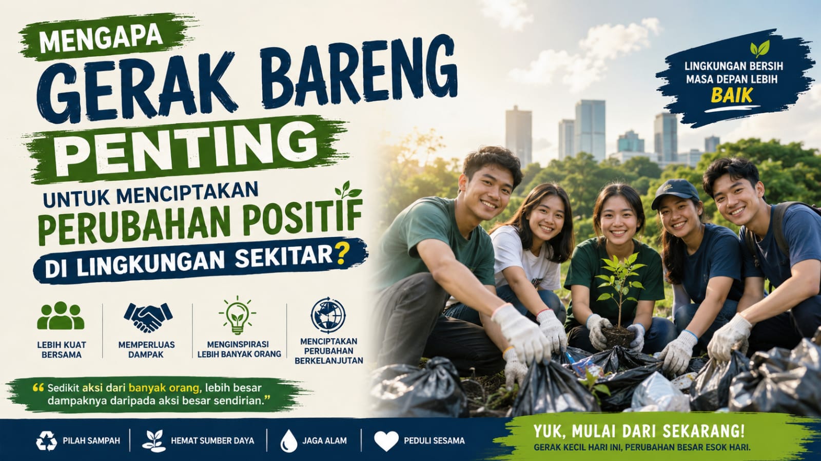 Mengapa Gerak Bareng Penting untuk Menciptakan Perubahan Positif di Lingkungan Sekitar?