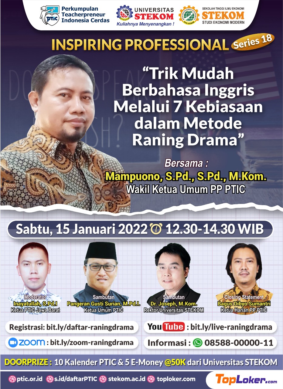 INSPIRING PROFESSIONAL #SERIES 18 Tema : "Trik Mudah Berbahasa Inggris Melalui 7 Kebiasaan dalam Metode Raning Drama"