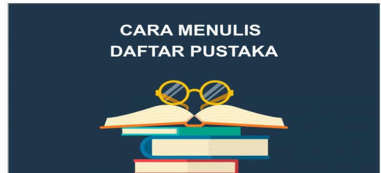 Cara Menulis Daftar Pustaka