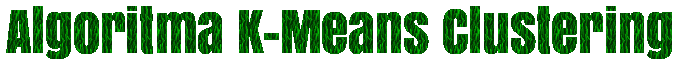 Algoritma K-Means Clustering