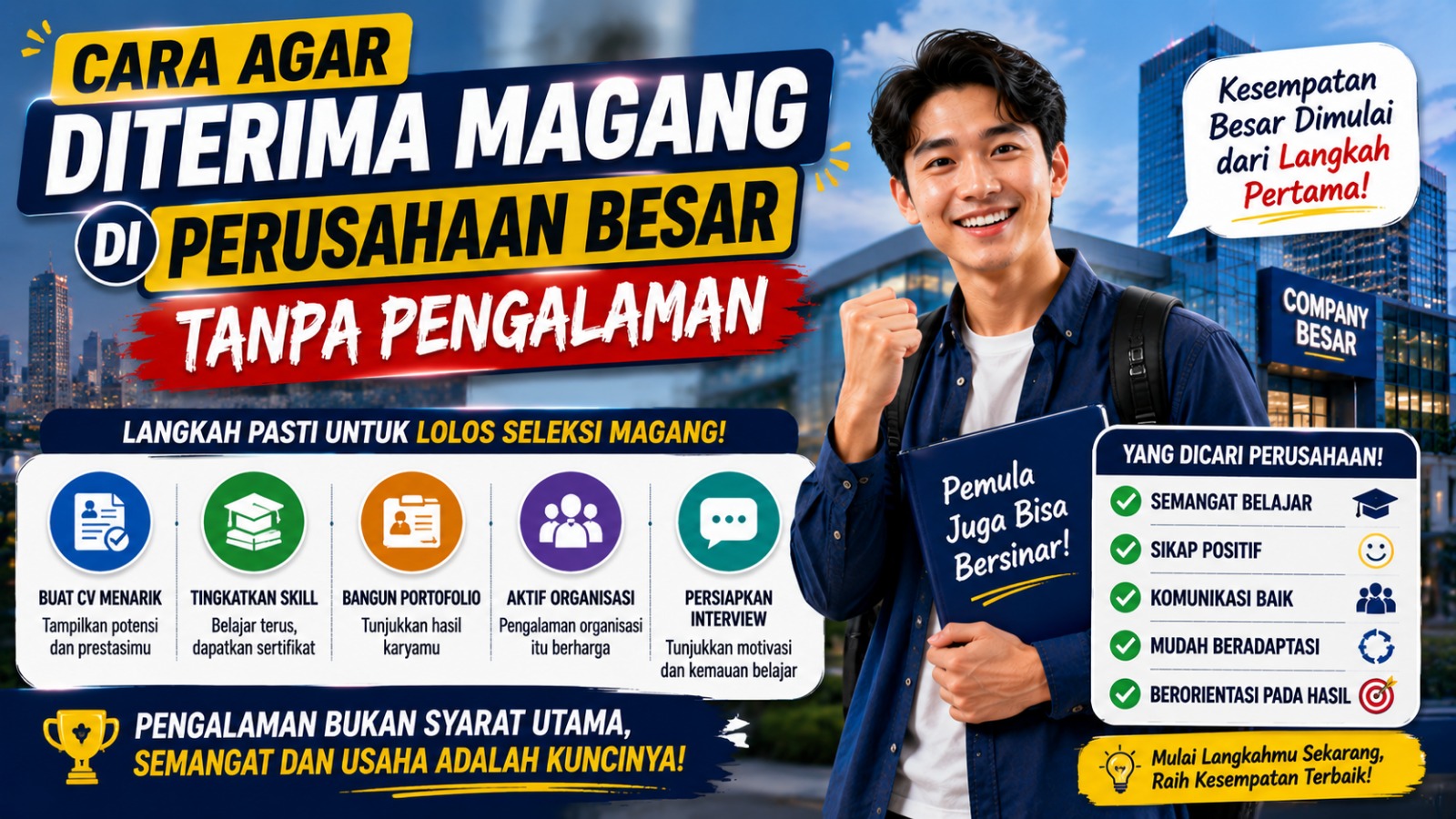 Cara Agar Diterima Magang di Perusahaan Besar Tanpa Pengalaman