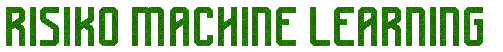 Risiko Machine Learning