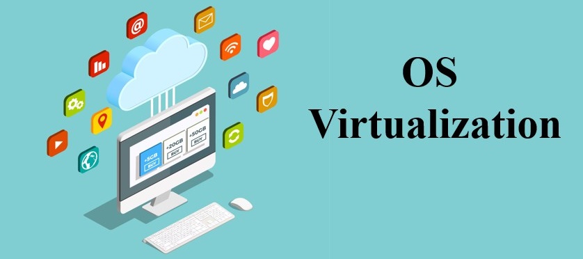 OS Virtualization