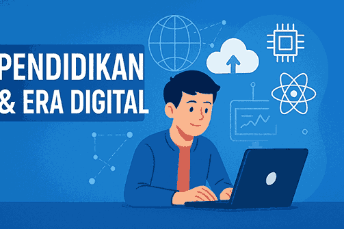 Peran Pendidikan dalam Menyiapkan Generasi Siap Kerja di Era Digital