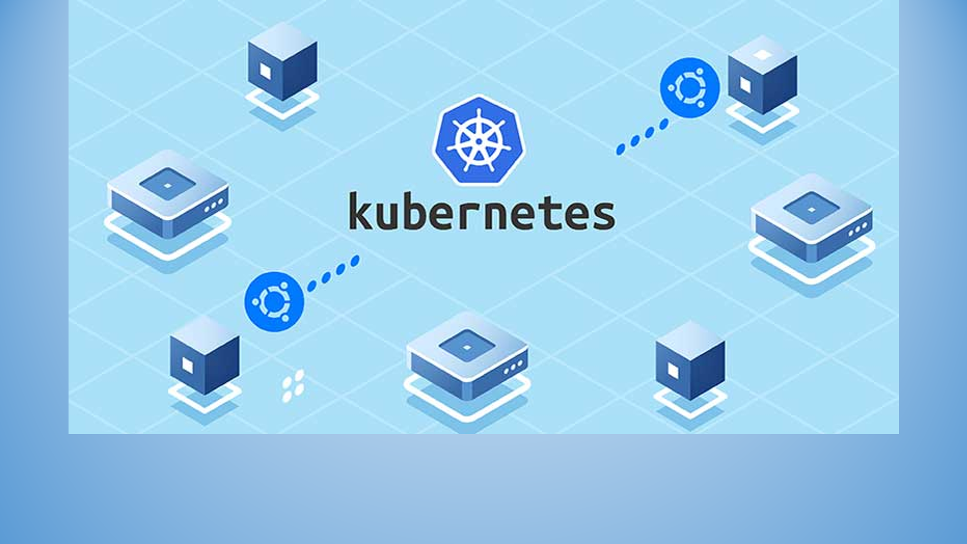 KUBERNETES Apakah Itu?