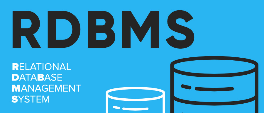 Relational Database Management System (RDBMS)
