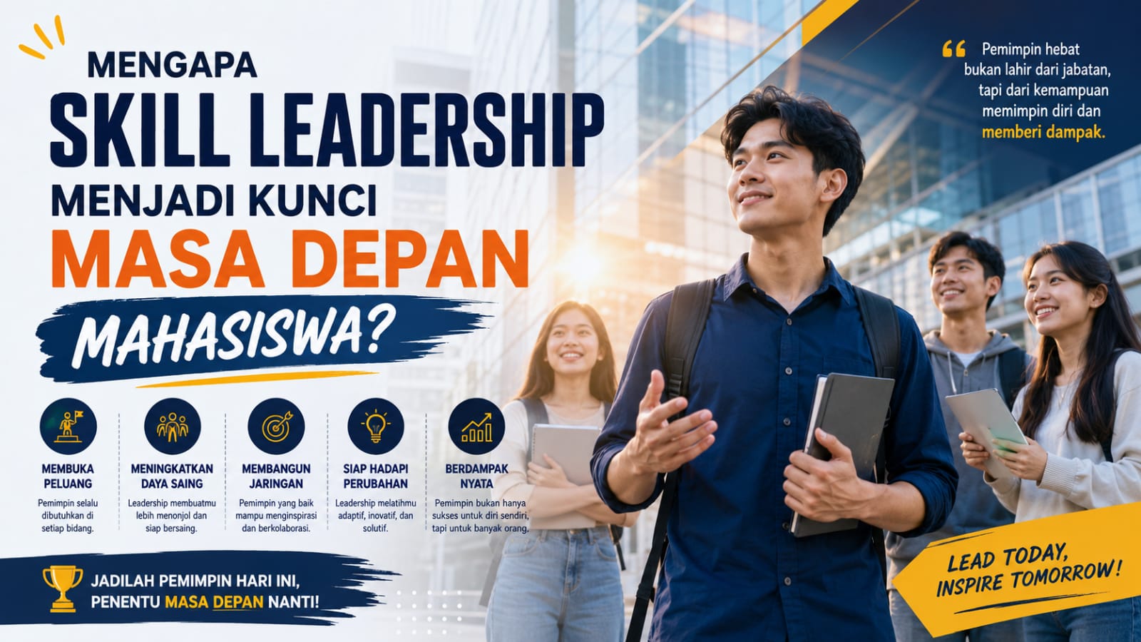 Mengapa Skill Leadership Menjadi Kunci Masa Depan Mahasiswa?
