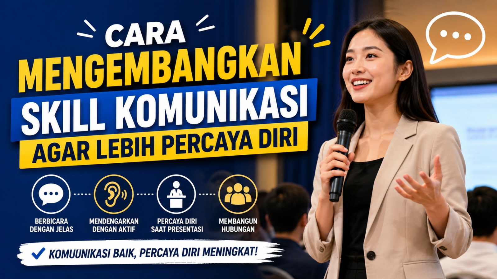 Cara Mengembangkan Skill Komunikasi agar Lebih Percaya Diri