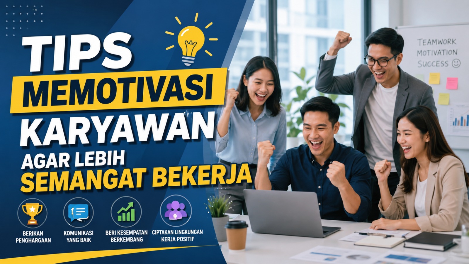 Tips Memotivasi Karyawan agar Lebih Semangat Bekerja