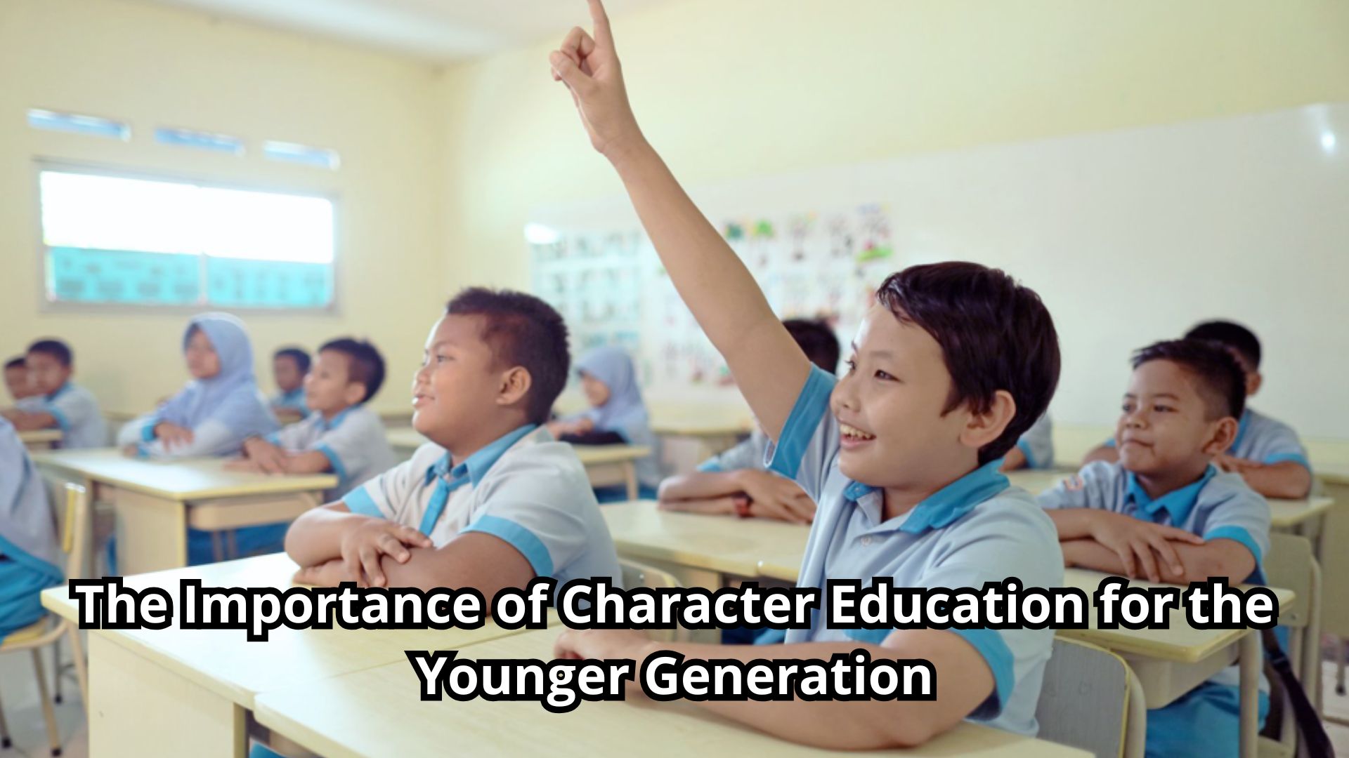 The Importance of Character Education for the Younger Generation