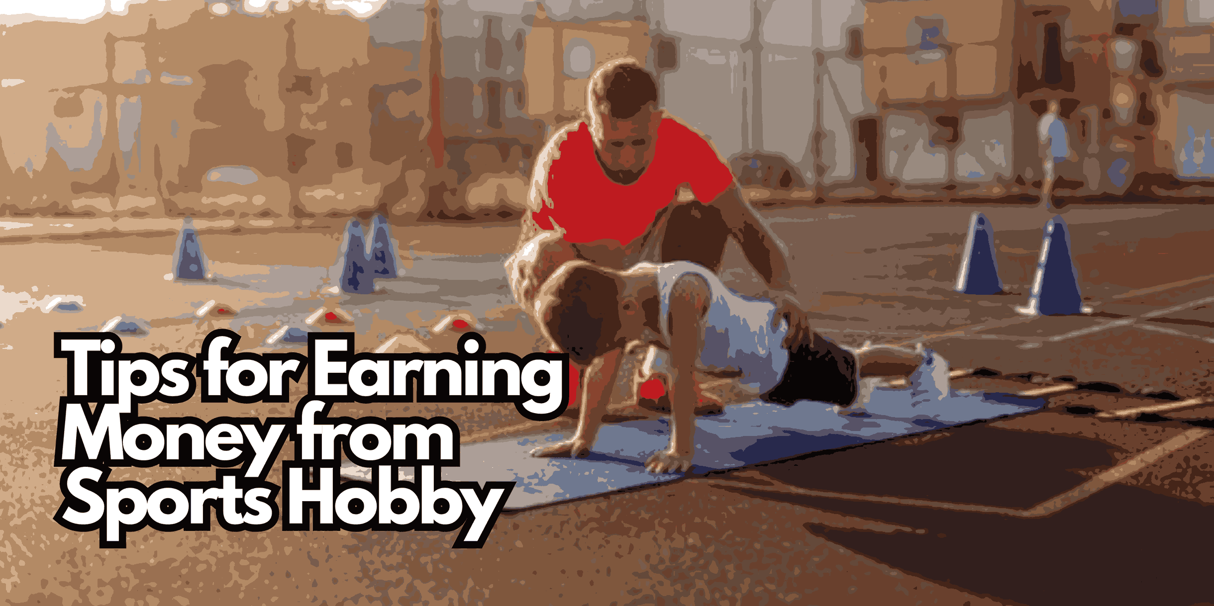 Tips for Earning Money from Sports Hobby