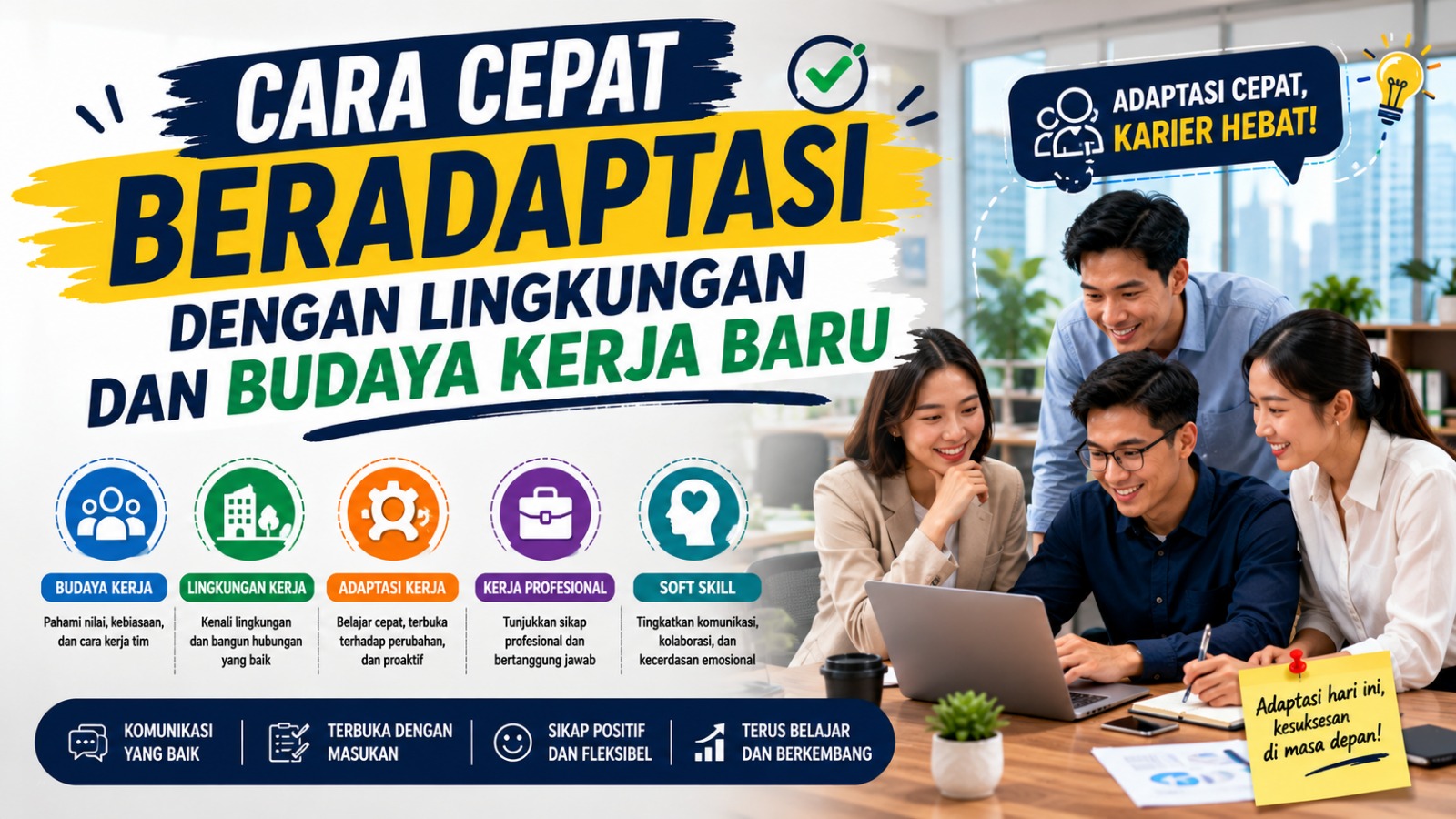 Cara Cepat Beradaptasi dengan Lingkungan dan Budaya Kerja Baru